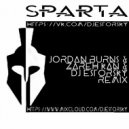 Jordan Burns & ZAREH KAN - SPARTA (DJ ESTORSKY Remix)