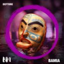 DEFTONE - Bamia