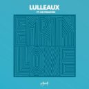 Lulleaux Ft. Kid Princess - Empty Love