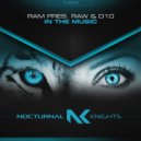 Ram & Raw & D10 - In The Music