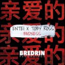 Entei & Toby Ross - Badness