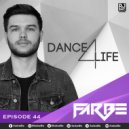 FARBE - Dance 4 Life Episode 44 (2019-06-12) - DMFest 2019