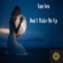 Yun-Seo - Don't Wake Me Up