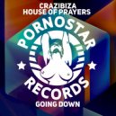 Crazibiza & House of Prayers - Going Down