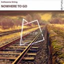 Sothzanne String - Nowhere to Go