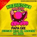 Papa Gee - Beefing With Da Massive