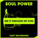 Soul Power - See It Through My Eyes (Dub Mix)