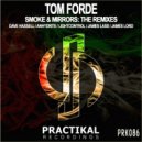 Tom Forde - Smoke & Mirrors (LightControl Remix)