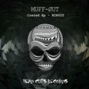 MUFF-ØUT - Trusted (Original Mix)