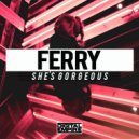 Ferry - She\'s Gorgeous (Radio Edit)