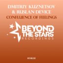 Dmitriy Kuznetsov & Ruslan Device - Confluence Of Feelings