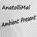 AnatolliMal - Anxiety