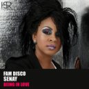 FAM Disco feat. Senay - Being In Love