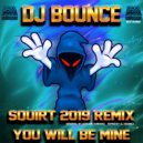 DJ Bounce - You Will Be Mine (Original Mix)