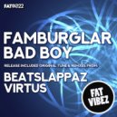 Famburglar - Bad Boy