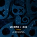 Anturage, Cable - Dystopia