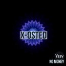 Yssy - No Money (Hey Jack Radio Mix)