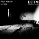Rich Walker - Invade (Original Mix)