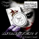 Project Vega feat. Keoni Casali - Monster ! (Twisted Mix)