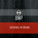 Bassienda - My Dreams