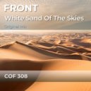 FRONT - White Sand Of The Skies (Radio Edit)
