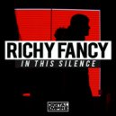 Richy Fancy - In This Silence (Original Mix)