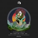 Claudio Solis - Me And My Girl