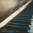 Glenn Morrison - Schumann - Curious Story