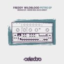 Freddy Wildblood - Petro (Andre Rizo Remix)