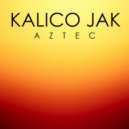 Kalico Jak - Aztec