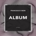 Francesco Mon - Everything (Original Mix)