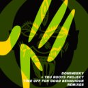 Domineeky & Tru Roots Project - The Witching Hour 3AM