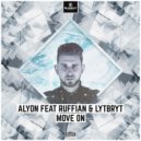 Alyon ft. Ruffian & Lytbryt - Move On