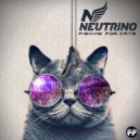 Neutrino (Trance) - Fishing For Cats (Original Mix)