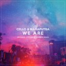 Cello, Mahaputra - We Are