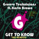 Groove Technicians Ft Karla Brown - Get To Know (Amateur At Play\'s (Late Night Vocal Mix))