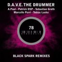 D.A.V.E. The Drummer - Angry Day (Patrick DSP Remix)
