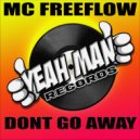 MC Freeflow, - Dont Go Away (Instrumental)