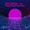 Dr.Denk Vs Psickopathik - Fury Of Machines
