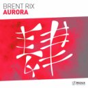 Brent Rix - Aurora