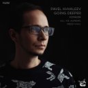 Pavel Khvaleev & Going Deeper - Voyager (K&SD Remix)