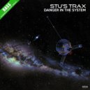 Stu's Trax - Danger In The System