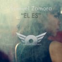Samuel Zamora - EL Es (DJ OMNI Remix)