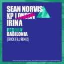 Sean Norvis & Kp London feat. Irina - Reborn Babilonia (Erick Fill Radio Edit)