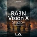 RA3N pres. Vision X - Shadow