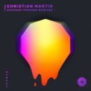Christian Martin - Speaker Freaker (VIP)