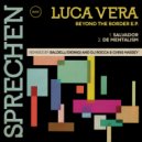 Luca Vera - Salvador (Baldelli Dionigi Remix)