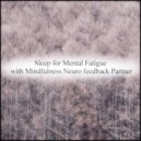 Mindfulness Neuro Feedback Partner - Stage & Anxiety