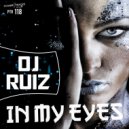 DJ Ruiz - In My Eyes