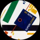 Superlover - My Soul
